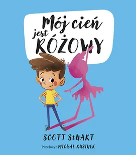 Mój cień jest różowy - Książki edukacyjne - miniaturka - grafika 2