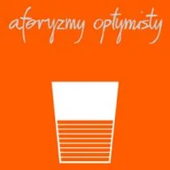 Aforyzmy i sentencje - Aforyzmy optymisty - miniaturka - grafika 1