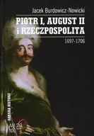 Historia Polski - Piotr I, August II i Rzeczpospolita 1697-1706 - miniaturka - grafika 1