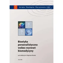 Wydawnictwo Uniwersytetu Mikołaja Kopernika  Bioetyka personalistyczna wobec wyzwań biomedycyny