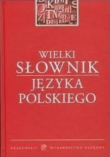 Wielki słownik języka polskiego (ot) - Wysyłka od 3,99 - Encyklopedie i leksykony - miniaturka - grafika 1