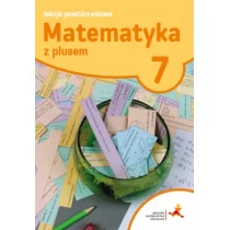 GWO Matematyka z plusem 7 Lekcje powtórzeniowe. Klasa 7 Szkoła podstawowa Matematyka - Marzenna Grochowalska - Podręczniki dla szkół podstawowych - miniaturka - grafika 1