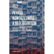 Filozofia i socjologia - Stoll Dariusz Płynna nowoczesno$61ć a neoliberalizm - miniaturka - grafika 1