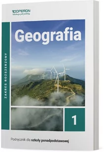 Podręcznik Geografia Klasa 1 Zakres rozszerzony Liceum i technikum - Podręczniki dla liceum - miniaturka - grafika 1