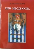 Biografie i autobiografie - Siew męczennika - miniaturka - grafika 1