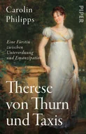 Pamiętniki, dzienniki, listy - Therese von Thurn und Taxis: Eine Fürstin zwischen Unterordnung und Emanzipation - miniaturka - grafika 1