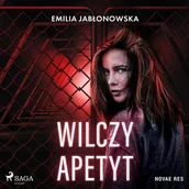 Audiobooki dla dzieci i młodzieży - Wilczy apetyt - miniaturka - grafika 1