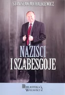 Eseje - Michalkiewicz Stanisław Naziści i Szabesgoje - miniaturka - grafika 1