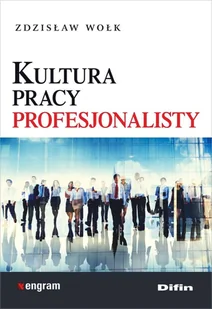 Kultura pracy profesjonalisty - Psychologia - miniaturka - grafika 1