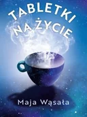 Poradniki hobbystyczne - Tabletki na życie - miniaturka - grafika 1