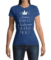 Dzień Babci i Dzień Dziadka - Koszulka dla Babci z napisem Jestem Babcią a Ty jaką masz super moc? - miniaturka - grafika 1