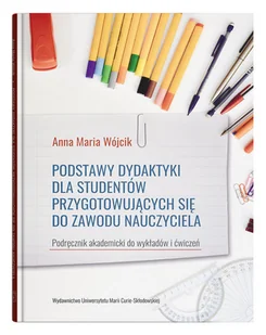 Podstawy dydaktyki dla studentów przygotowujących się do zawodu nauczyciela - Nauka - miniaturka - grafika 2