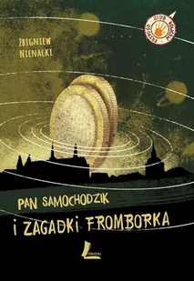 Literatura Pan Samochodzik i zagadki Fromborka - Zbigniew Nienacki - Baśnie, bajki, legendy - miniaturka - grafika 1