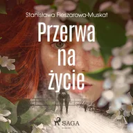 Audiobooki - literatura piękna - Przerwa na życie - miniaturka - grafika 1