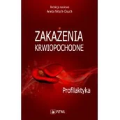 Książki medyczne - Zakażenia krwiopochodne Profilaktyka - miniaturka - grafika 1
