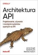 Podstawy obsługi komputera - Architektura API. Projektowanie, używanie i rozwijanie systemów opartych na API - miniaturka - grafika 1