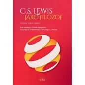 Filozofia i socjologia - C.S. Lewis jako filozof. Prawda, Dobro i Piękno - miniaturka - grafika 1