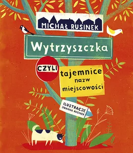 Znak Emotikon Wytrzyszczka, czyli tajemnice nazw miejscowości LIT-42309 - Powieści i opowiadania - miniaturka - grafika 2