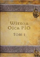 Religia i religioznawstwo - Wiedza Ojca Pio Tom I - miniaturka - grafika 1