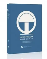 Książki o kulturze i sztuce - Nowy początek. Modernizm w II RP - red. Piotr Juszkiewicz, Andrzej Szczerski - miniaturka - grafika 1
