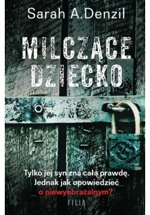 Sarah A. Denzil Milczące dziecko - Thrillery - miniaturka - grafika 2