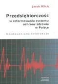 Biznes - Przedsiębiorczość w Reformowaniu Systemu Ochrony Zdrowia w Polsce - miniaturka - grafika 1