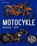 Poradniki hobbystyczne - Motocykle wczoraj i dziś - miniaturka - grafika 1