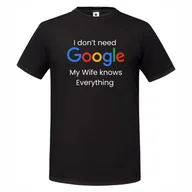 Koszulki męskie - Koszulka męska I dont need Google my wife knows everything prezent dla męża - miniaturka - grafika 1