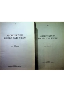 Architektura polska XVII wieku Tom 4 część I i II - Książki o kulturze i sztuce - miniaturka - grafika 1