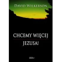 Chcemy więcej Jezusa - David Wilkerson - Książki religijne obcojęzyczne - miniaturka - grafika 1