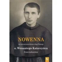 zbiorowa Praca Nowenna za wstawiennictwem o Wenantego Katarzyńca - Religia i religioznawstwo - miniaturka - grafika 2
