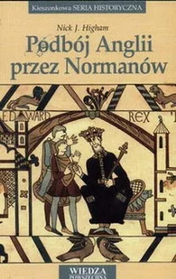 Podbój Anglii przez Normanów - Historia świata - miniaturka - grafika 1