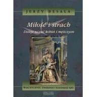 Historia Polski - Zysk i S-ka Miłość i strach Dzieje uczuć kobiet i mężczyzn - Jerzy Besala - miniaturka - grafika 1