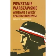 Felietony i reportaże - Książka i Wiedza Powstanie Warszawskie widziane z wieży spadochronowej - Tadeusz Zakrzewski - miniaturka - grafika 1
