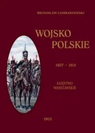 Historia świata - Graf-ika Wojsko Polskie 1807-1814 TOM 1 Księstwo Warszawskie Bronisław Gembarzewski - miniaturka - grafika 1