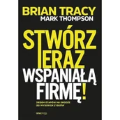 Biznes - Stwórz teraz wspaniałą firmę! Siedem etapów na.. - miniaturka - grafika 1