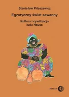 Kulturoznawstwo i antropologia - Dialog Egzotyczny świat sawanny - Stanisław Piłaszewicz - miniaturka - grafika 1