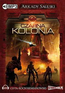 Czarna kolonia. Kroniki Czerwonej Kompanii. Tom 1 - Audiobooki - fantastyka i horror - miniaturka - grafika 1