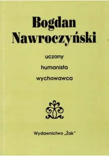 Uczony humanista wychowawca - Biografie i autobiografie - miniaturka - grafika 1