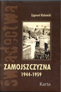 Zamojszczyzna 1944-1959 - Wywiady - miniaturka - grafika 1