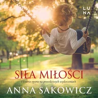 Audiobooki - literatura piękna - Siła miłości - miniaturka - grafika 1