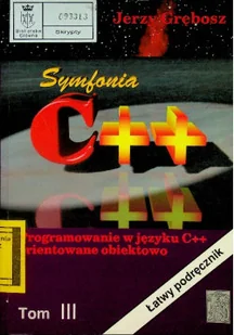 Symfonia C + + Programowanie w języku C + + tom 1 - Systemy operacyjne i oprogramowanie - miniaturka - grafika 1