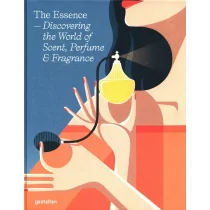 The Essence Discovering the World of Scent Perfume and Fragrance - Obcojęzyczne książki o kulturze i sztuce - miniaturka - grafika 2