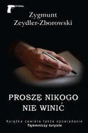 Kryminały - Proszę nikogo nie winić - ZYGMUNT ZEYDLER-ZBOROWSKI - miniaturka - grafika 1