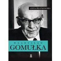 RM Władysław Gomułka - biografia - Anita Prażmowska - Biografie i autobiografie - miniaturka - grafika 1