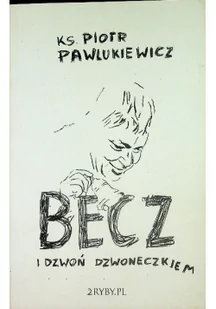 Becz i dzwoń dzwoneczkiem - Literatura obyczajowa - miniaturka - grafika 1