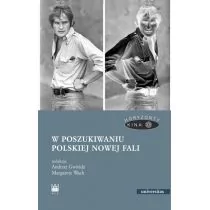 red. Gwóźdź Andrzej, red. Wach Margarete W poszukiwaniu polskiej Nowej Fali - Baśnie, bajki, legendy red. Gwóźdź Andrzej, red. Wach Margarete W poszukiwaniu polskiej Nowej Fali - Baśnie, bajki, legendy - miniaturka - grafika 1