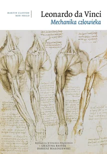 Leonardo da Vinci. Mechanika człowieka - Książki o kulturze i sztuce - miniaturka - grafika 1