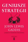 Historia świata - Geniusze strategii wyd. 2025 - John Lewis Gaddis - miniaturka - grafika 1