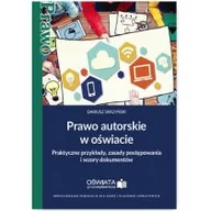 Prawo - WIEDZA I PRAKTYKA Prawo autorskie w oświacie - DARIUSZ SKRZYŃSKI - miniaturka - grafika 1